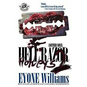 Hell Razor Honeys 2: Furious (the Cartel Publications Presents), Paperback - Eyone Williams imagine