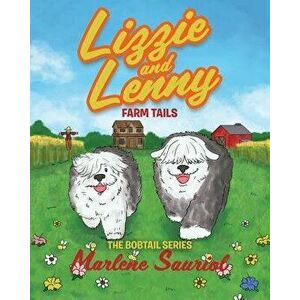 Lizzie and Lenny: Farm Tails, Paperback - Marlene Sauriol imagine