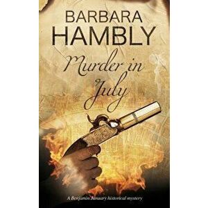 Murder in July: Historical Mystery Set in New Orleans, Paperback - Barbara Hambly imagine