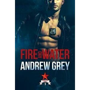 Fire and Water - Andrew Grey imagine