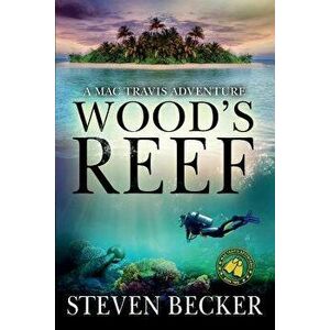 Wood's Reef, Paperback - Steven Becker imagine