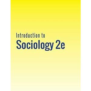 Introduction to Sociology 2e, Paperback - Heather Griffiths imagine