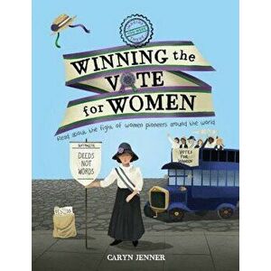 Imagine You Were There... Winning the Vote for Women, Hardcover - Caryn Jenner imagine