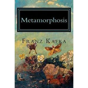Metamorphosis, Paperback - Franz Kafka imagine
