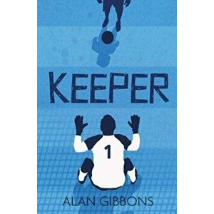 Keeper, Paperback - Alan Gibbons imagine