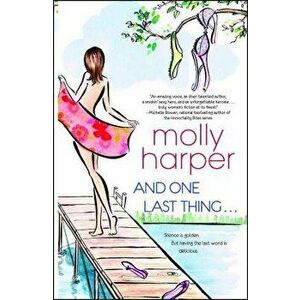 And One Last Thing ..., Paperback - Molly Harper imagine