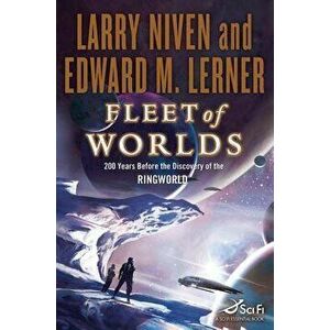 Fleet of Worlds: 200 Years Before the Discovery of the Ringworld, Paperback - Larry Niven imagine