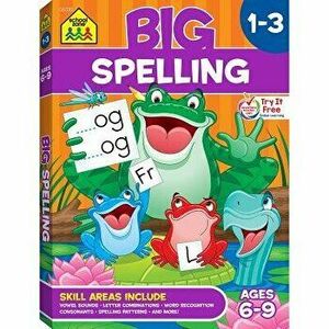 Big Spelling 1-3, Paperback - School Zone Staff imagine