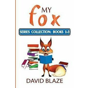 My Fox Series: Books 1-3: My Fox Collection, Paperback - David Blaze imagine