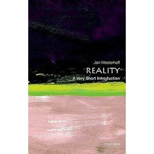 Reality: A Very Short Introduction, Paperback - Jan Westerhoff imagine