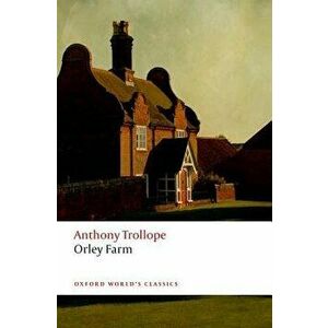 Orley Farm, Paperback - Anthony Trollope imagine