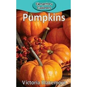 Pumpkins, Hardcover - Victoria Blakemore imagine