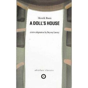 Doll's House, Paperback - Henrik Ibsen imagine