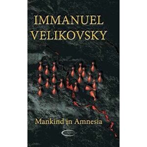 Mankind in Amnesia, Hardcover - Immanuel Velikovsky imagine