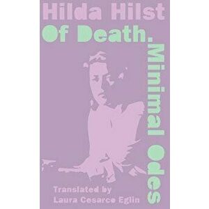 Of Death. Minimal Odes, Paperback - Hilda Hilst imagine