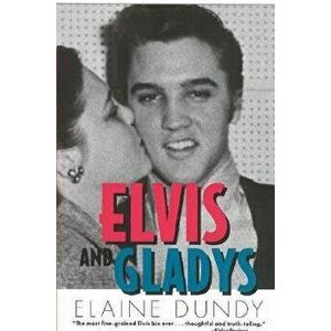 Elvis and Gladys, Paperback - Elaine Dundy imagine