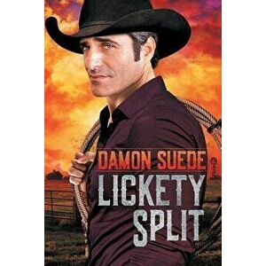 Lickety Split, Paperback - Damon Suede imagine