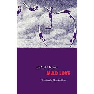 Mad Love-Pa, Paperback - Andre Breton imagine