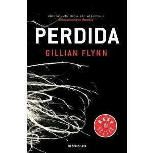 Perdida / Gone Girl, Paperback - Gillian Flynn imagine