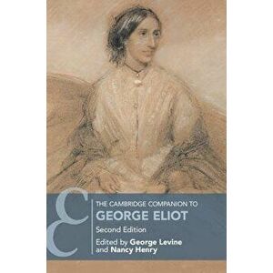The Cambridge Companion to George Eliot, Paperback - George Levine imagine