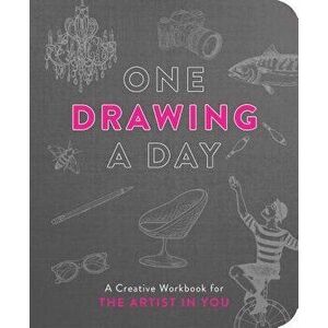 One Drawing a Day: A Creative Workbook for the Artist in You, Paperback - Nadia Hayes imagine