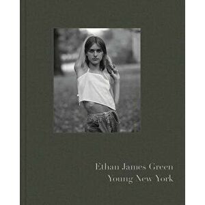 Ethan James Green: Young New York, Hardcover - Ethan James Green imagine