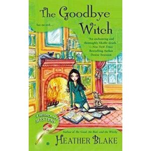 The Goodbye Witch - Heather Blake imagine