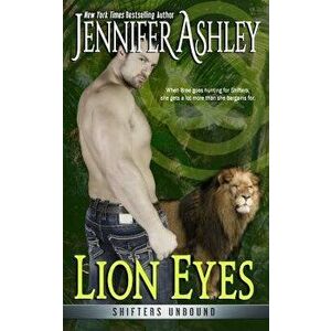 Lion Eyes, Paperback - Jennifer Ashley imagine