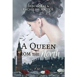 A Queen from the North: A Royal Roses Book, Hardcover - Erin McRae imagine