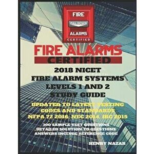 Nicet Fire Alarm Systems Levels 1 & 2 Study Guide, Paperback - Henry Nazar imagine