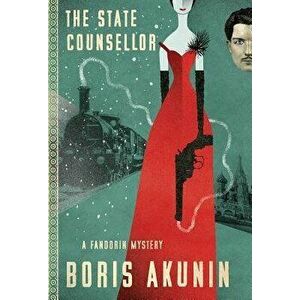 The State Counsellor: A Fandorin Mystery, Paperback - Boris Akunin imagine