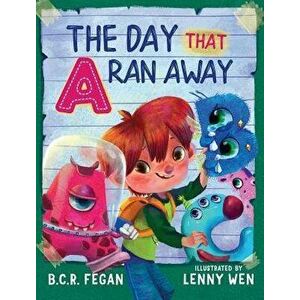 The Day That a Ran Away, Hardcover - B. C. R. Fegan imagine