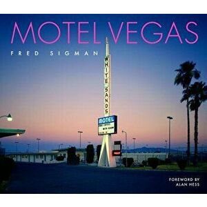 Motel Vegas, Hardcover - Fred Sigman imagine