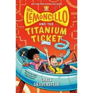 Mr. Lemoncello and the Titanium Ticket, Paperback - Chris Grabenstein imagine