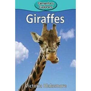 Giraffes, Paperback - Victoria Blakemore imagine