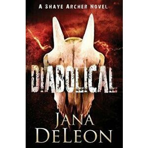 Diabolical, Paperback - Jana DeLeon imagine