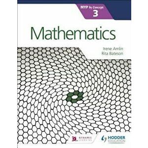 Mathematics for the Ib Myp 3, Paperback - Rita Bateson imagine