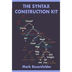 The Syntax Construction Kit, Paperback - Mark Rosenfelder imagine