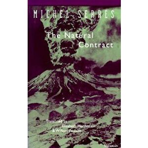 The Natural Contract, Paperback - Michel Serres imagine