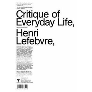 Critique of Everyday Life: The Three-Volume Text, Paperback - Henri Lefebvre imagine