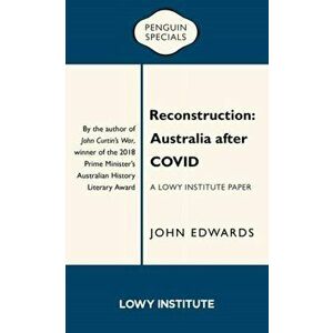 Reconstruction: Australia after COVID, Paperback - John Edwards imagine