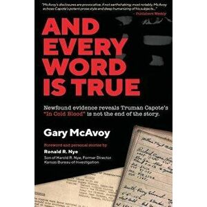 And Every Word Is True, Paperback - Gary McAvoy imagine