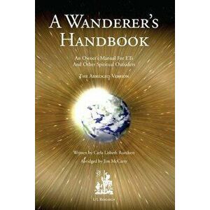 A Wanderer's Handbook, Paperback - Carla L. Rueckert imagine