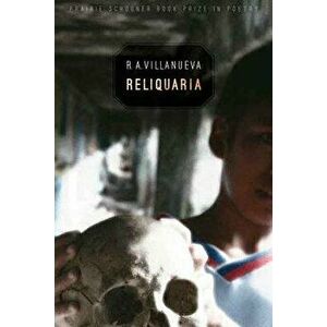 Reliquaria, Paperback - R. A. Villanueva imagine