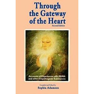 Through the Gateway of the Heart, Second Edition, Paperback - Sophia Adamson imagine
