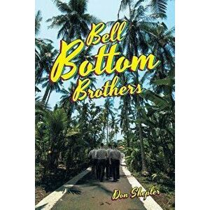 Bell Bottom Brothers, Paperback - Don Shepler imagine