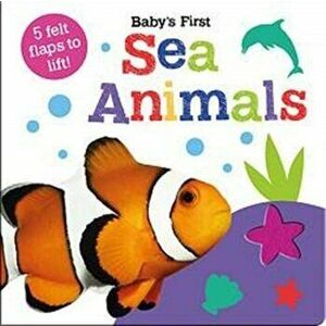 Baby's First Sea Animals, Board book - Georgie Taylor imagine