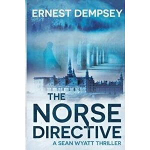 The Norse Directive, Paperback - Ernest Dempsey imagine