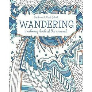Wandering: a coloring book of the unusual, Paperback - Dream Ripple imagine