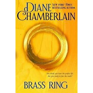 Brass Ring, Paperback - Diane Chamberlain imagine